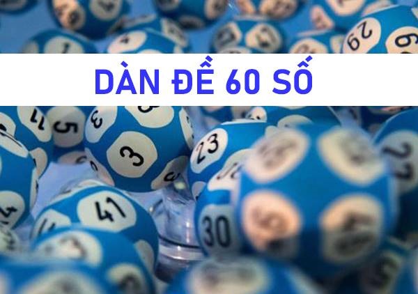 dàn đề 60 số bất tử