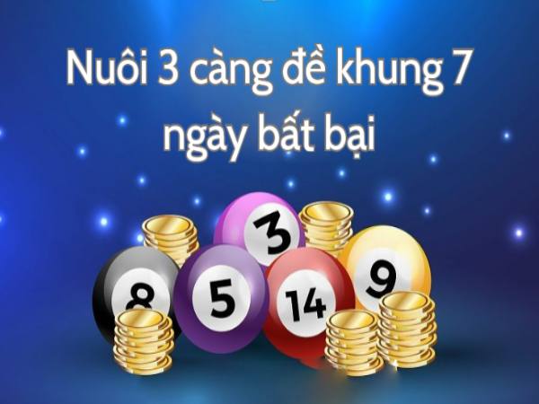 3 cang-de khung 7 ngay