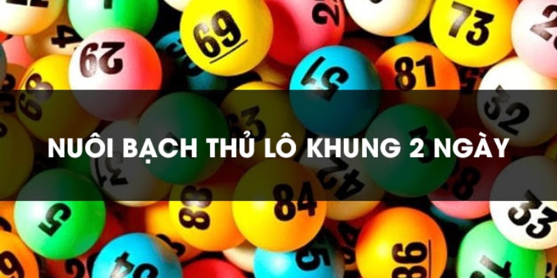 bach thu lo khung 2 ngay mien phi