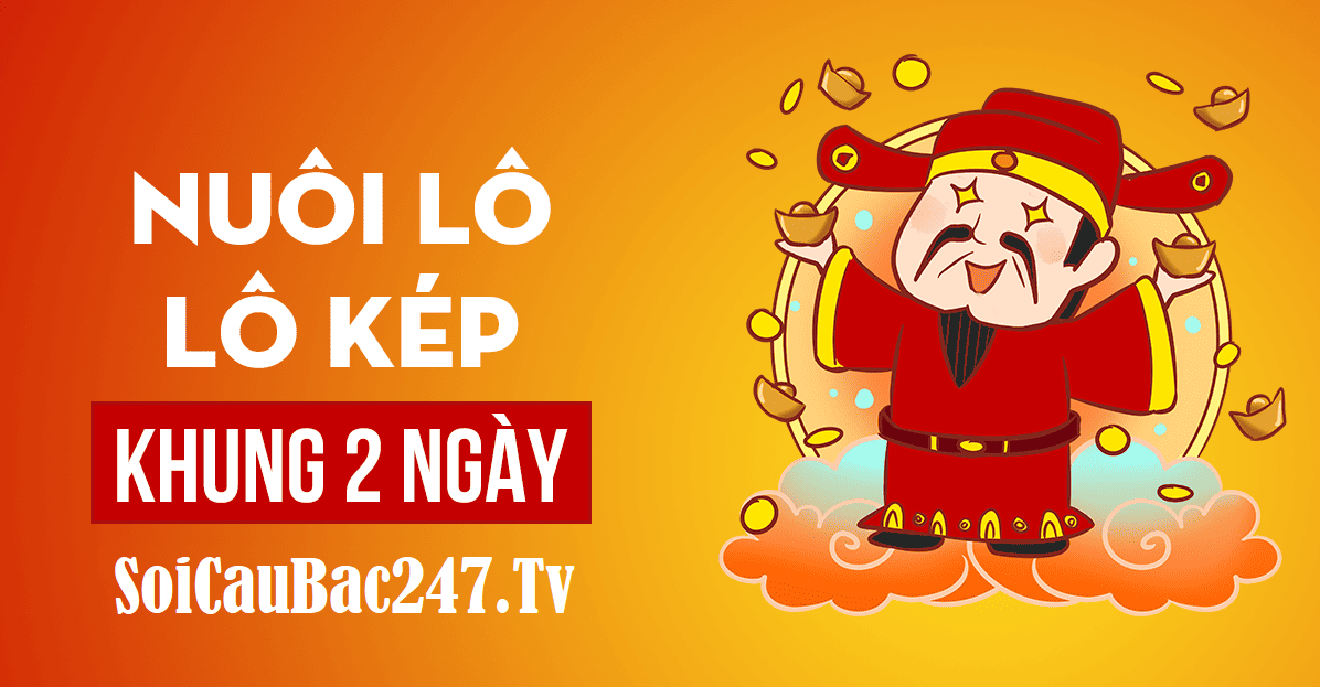 lô kép khung 2 ngày 247