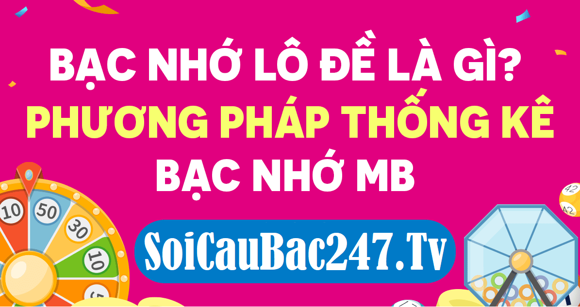 soi cầu 247 bạc nhớ lô đề miền bắc